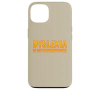 La dislessia è la mia consapevolezza della dislessia superpotente Custodia per iPhone 13