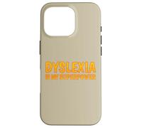 La dislessia è la mia consapevolezza della dislessia superpotente Custodia per iPhone 16 Pro