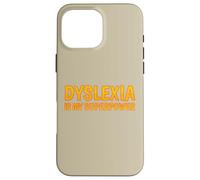 La dislessia è la mia consapevolezza della dislessia superpotente Custodia per iPhone 16 Pro Max