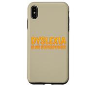La dislessia è la mia consapevolezza della dislessia superpotente Custodia per iPhone XS Max