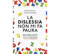 La dislessia non mi fa paura