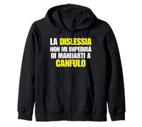 LA DISLESSIA Non Mi IMPEDIRA di MANDARTI A CANFULO Felpa con Cappuccio