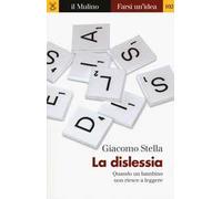 La dislessia. Quando un bambino non riesce a leggere