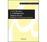 La dismisura immaginata. Hoffmann e la letteratura fantastica