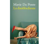 La disobbediente [Paperback] [Sep 26, 2025] Da Ponte, Mavie