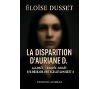 La disparition d’Auriane D.: Une enquête intime dans l’ombre des réseaux sociaux