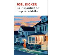 La disparition de Stephanie Mailer: Thriller