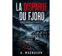 La disparue du fjord: Chaque sourire cache la même peur