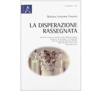 La disperazione rassegnata