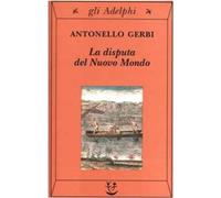 La disputa del nuovo mondo. Storia di una polemica (1750-1900) [Paperback] [Mar