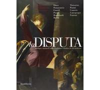 La disputa. Dialogo e memoria nella tradizione cattolica in età moderna. Ediz. illustrata