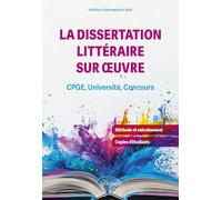 La dissertation littéraire sur oeuvre: CPGE, Université, Concours