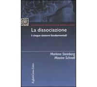 La dissociazione. I cinque sintomi fondamentali