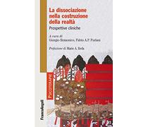 La dissociazione nella costruzione della realtà. Prospettive cliniche