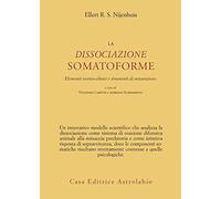La dissociazione somatoforme. Elementi teorico-clinici e strumenti di misurazione