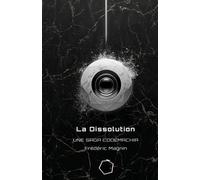 La Dissolution
