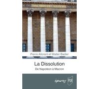 La Dissolution: De Napoléon à Macron
