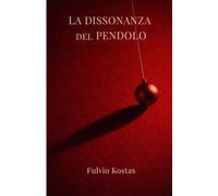 LA DISSONANZA DEL PENDOLO