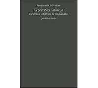 La distanza amorosa. Il cinema interroga la psicoanalisi