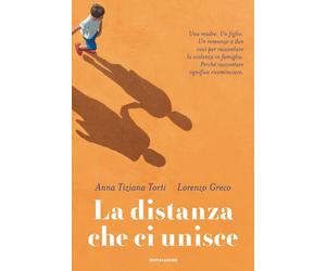 La distanza che ci unisce [Paperback] [Oct 14, 2025] Torti, Anna Tiziana and Gre