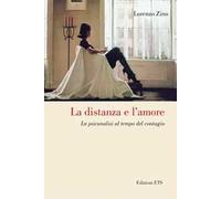 La distanza e l'amore. La psicanalisi al tempo del contagio