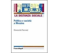 La distanza sociale. Politica e società a Messina