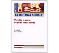 La distanza sociale. Vecchie e nuove scale di misurazione