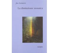 La distinzione mosaica ovvero il prezzo del monoteismo