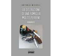 La distruzione di una famiglia molto perbene