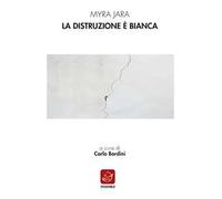 La distruzione è bianca. Ediz. spagnola e italiana