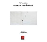 La distruzione è bianca. Ediz. spagnola e italiana