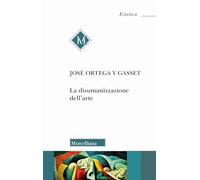 La disumanizzazione dell'arte