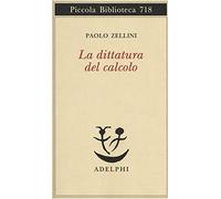 La dittatura del calcolo