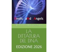 LA DITTATURA DEL DNA: EDIZIONE 2026