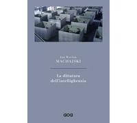 La dittatura dell'intellighenzia