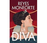 La diva / Diva: La apasionante novela sobre la cantante más famosa de la historia.