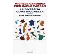 La diversità come ricchezza ovvero a che serve l'Europa?