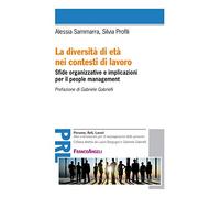 La diversità di età nei contesti di lavoro. Sfide organizzative e implicazioni per il people management