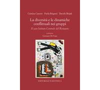 La diversità e le dinamiche conflittuali nei gruppi. Il caso istituto centrale del restauro