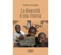 La diversità è una risorsa: (Collana Policromia - PubMe)