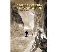 La divina comedia de Oscar Wilde: Premio Nacional del Cómic 2020