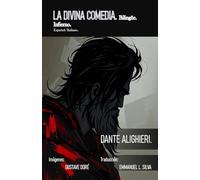 La divina comedia. Infierno.: Bilingüe. Español / Italiano.