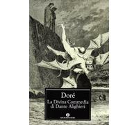 La Divina Commedia di Dante Alighieri. Ediz. illustrata