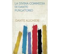 La Divina Commedia Di Dante: Purgatorio