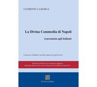 La Divina commedia di Napoli (raccontata agli italiani) - [Il Convivio]