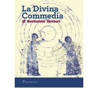 La divina commedia di Venturino Venturi - 2016 - Polistampa