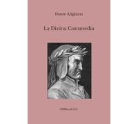 La Divina Commedia: (Edizione integrale) corredata delle 135 illustrazioni di Gustave Doré