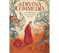 LA DIVINA COMMEDIA. IL PRIMO PASSO NELLA SELVA OSCURA. EDIZ. A COLORI -