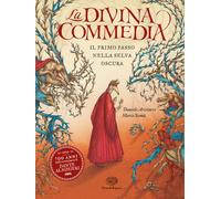 LA DIVINA COMMEDIA. IL PRIMO PASSO NELLA SELVA OSCURA. EDIZ. A COLORI -