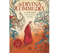 La Divina Commedia. Il primo passo nella selva oscura. Ediz. a colori [Hardcover